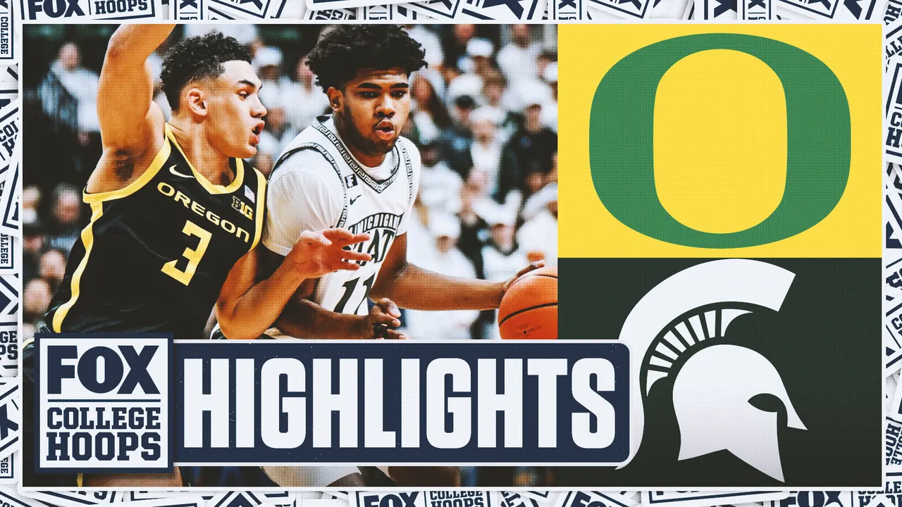 Oregon Ducks vs. Michigan State Spartans, locul 9, momente de vârf | FOX College Hoops